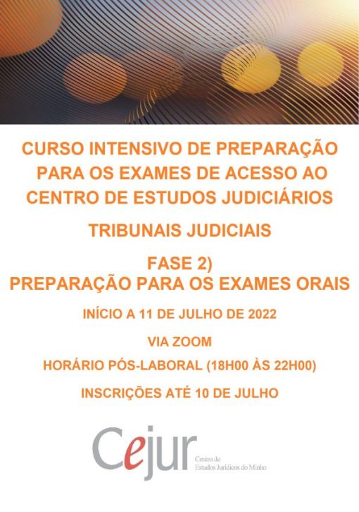 Fase 2) Preparação dos exames orais do Curso Intensivo de Preparação para os Exames de Acesso ao CEJ - Tribunais Judiciais 2022