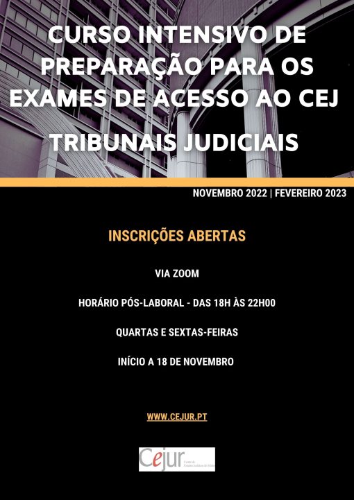 Curso Intensivo de Preparação para os Exames de Acesso ao CEJ - Tribunais Judiciais 2022/2023