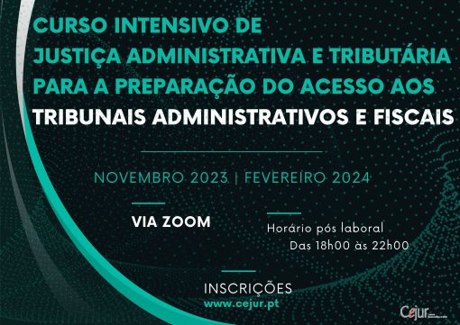 Curso Intensivo de Justiça Administrativa e Tributária - para a preparação do acesso aos Tribunais Administrativos e Fiscais 2023_2024