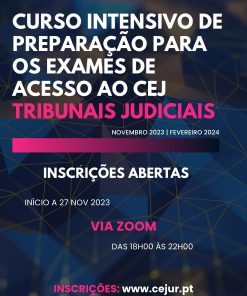 Curso Intensivo de Preparação para os Exames de Acesso ao CEJ - Tribunais Judiciais 2023/2024