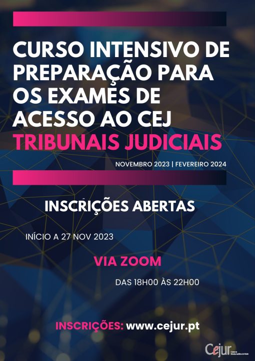 Curso Intensivo de Preparação para os Exames de Acesso ao CEJ - Tribunais Judiciais 2023/2024