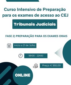 Fase 2) Preparação para os exames orais do Curso Intensivo de Preparação para os Exames de Acesso ao CEJ – Tribunais Judiciais