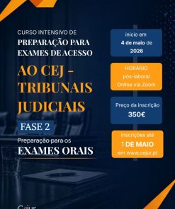 Fase 2) Preparação para os exames orais do Curso Intensivo de Preparação para os Exames de Acesso ao CEJ – Tribunais Judiciais